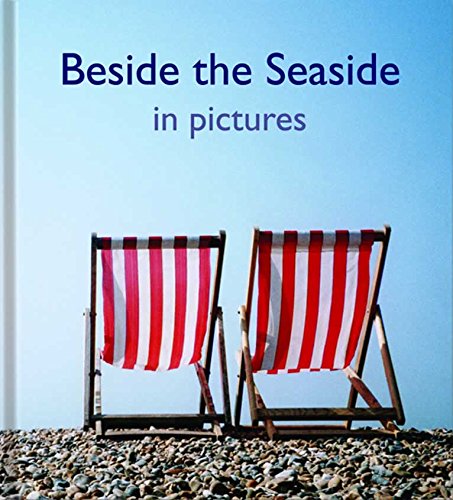 Beside the Seaside in Pictures