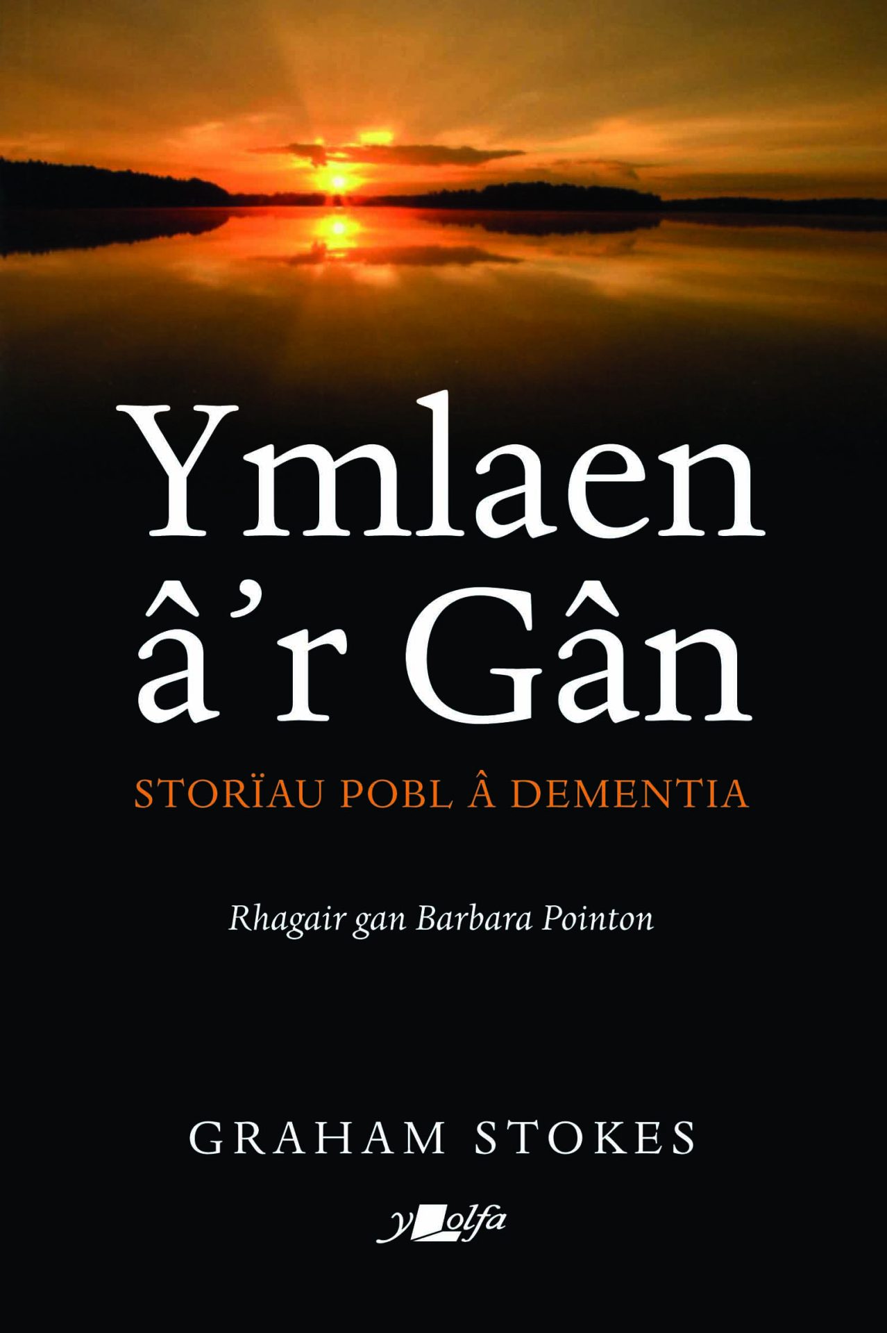 Ymlaen a'r Gan -Storiau Pobl a Dementia